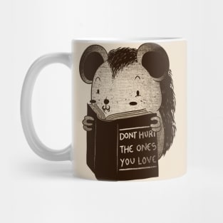 Hedgehog Book Don't Hurt The Ones You Love Mug